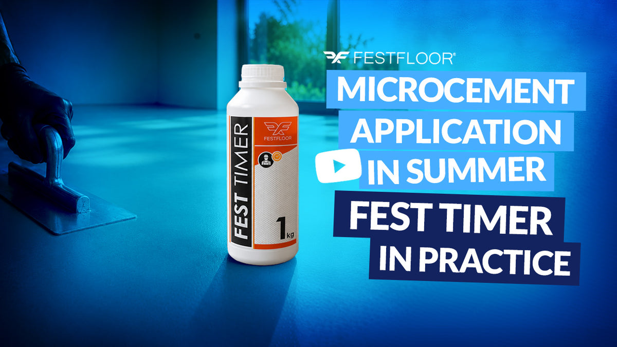 FEST Timer – setting retarder for microcement. Perfect for summer